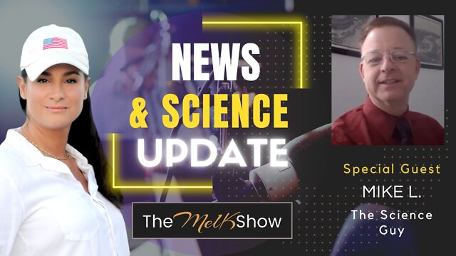 Mel K & Mike L The Science Guy Update On News, Science & More 27-8-2022