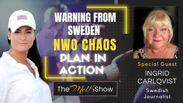 Mel K State Of Sweden Journalist Ingrid C On How NWO Chaos In Sweden Is A Warning To America 29-8-2022