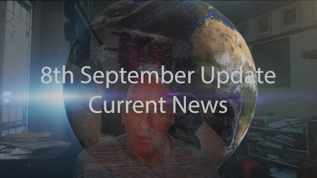 8th September 2022 Update Current News 8-9-2022