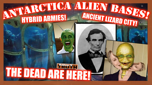 ANTARCTICA VID! HYBRID SOLDIERS! REGEN TANKS! NAZI ALIEN BASES! SECRET LIZARD CITY! 2-9-2022