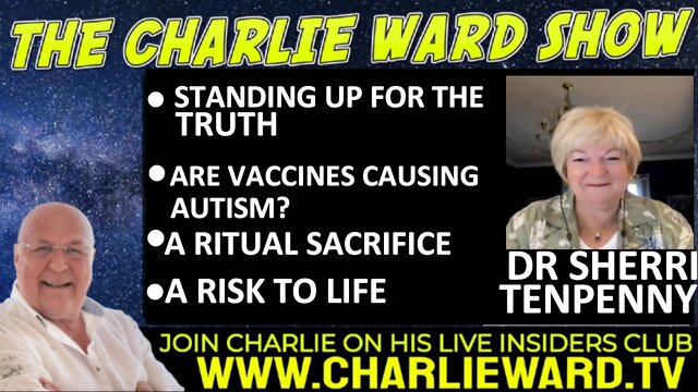 ARE VACCINES CAUSING AUTISM? A RISK TO LIFE WITH DR SHERRI TENPENNY & CHARLIE WARD 14-9-2022