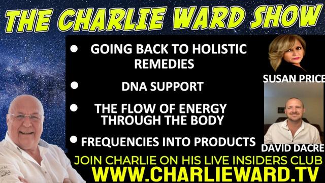 GOING BACK TO HOLISTIC REMEDIES, WITH SUSAN PRICE, DAVID DACRE & CHARLIE WARD 29-9-2022