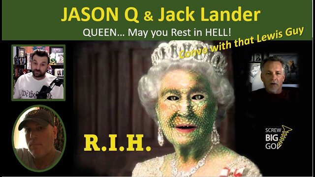 Jason Q and Jack Lander... QUEEN... May you Rest in Hell! 8-9-2022