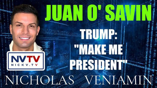 Juan O' Savin Discusses Trump: "Make Me President" with Nicholas Veniamin 27-9-2022