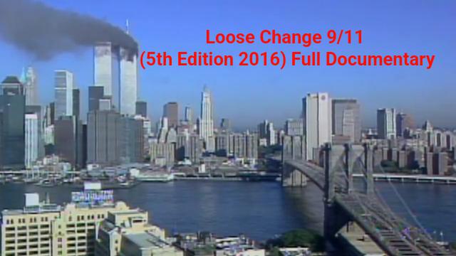 Loose Change 9/11 (5th Edition 2016) Full Documentary