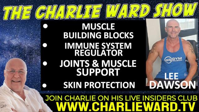 MUSCLE BUILDING BLOCKS, IMMUNE SYSTEM REGULATOR WITH LEE DAWSON & CHARLIE WARD 25-9-2022