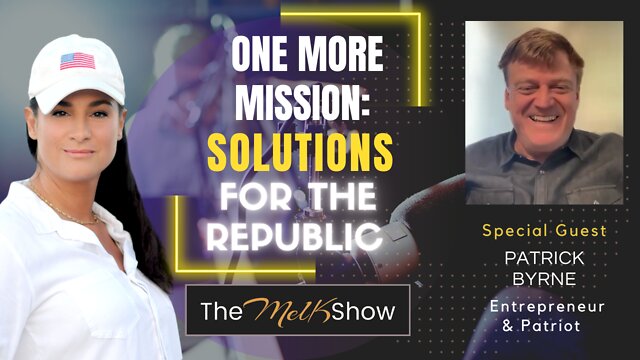 Mel K & Patrick Byrne On One More Mission - Solutions For The Republic 29-9-22