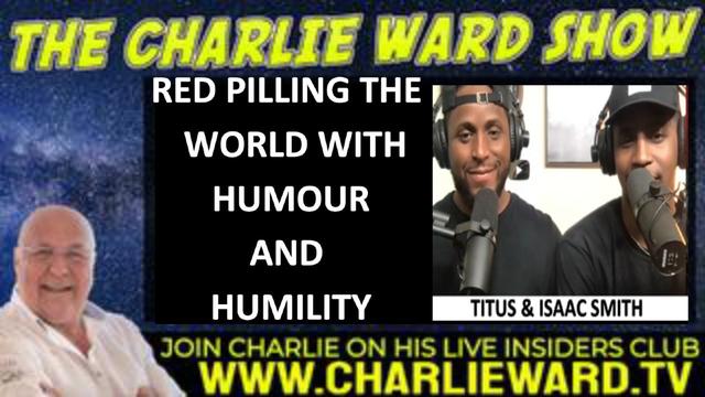 RED PILLING THE WORLD WITH HUMOUR AND HUMILITY WITH SMITHBROS & CHARLIE WARD  21-9-2022