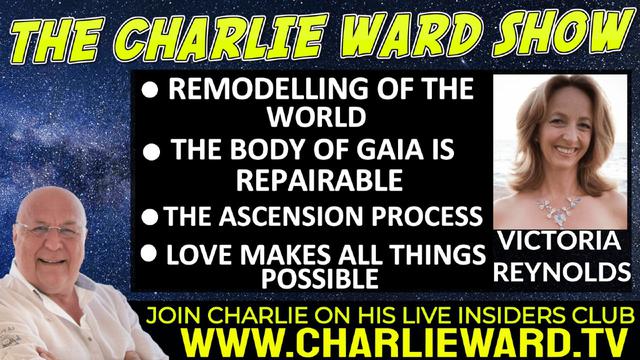 REMODELLING OF THE WORLD WITH VICTORIA REYNOLDS & CHARLIE WARD 16-9-2022