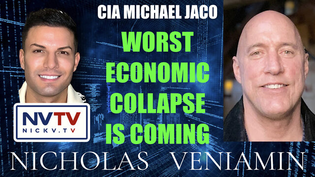 CIA Michael Jaco Discusses Worst Economic Collapse Is Coming with Nicholas Veniamin 10-10-2022