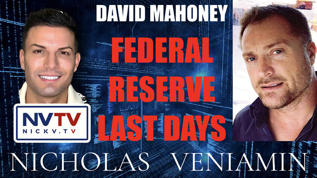 David Mahoney Discusses Federal Reserve Last Days with Nicholas Veniamin 3-10-2022