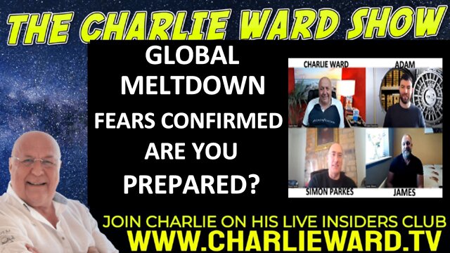 GLOBAL MELTDOWN FEARS CONFIRMED, ARE YOU PREPARED? WITH ADAM, JAMES, SIMON PARKES & CHARLIE WARD 30-9-2022