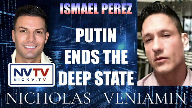 Ismael Perez Discusses Putin Ending the Deep State with Nicholas Veniamin 19-10-2022