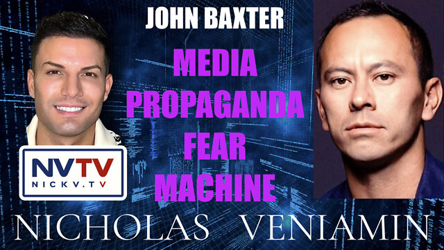 John Baxter Discusses Media Propaganda Fear Machine with Nicholas Veniamin 13-10-2022