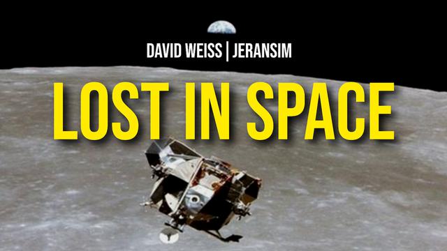 LOST IN SPACE -- David Weiss & Jeran Campanella 3-10-2022