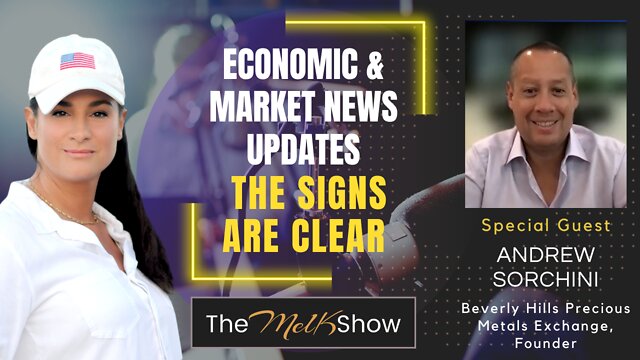 Mel K & Andrew Sorchini | Economic & Market Update - The Signs Are Clear 20-10-22