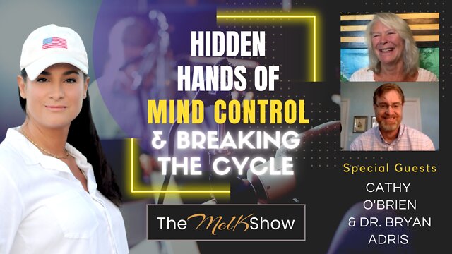 Mel K, Cathy O'Brien, Dr. Brian Ardis On Hidden Hands Of Mind Control & Breaking The Cycle 23-10-22