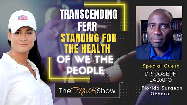 Mel K & Dr. Joseph Lapado FL Surgeon Gen | Transcending Fear & Standing For We The People 29-10-22