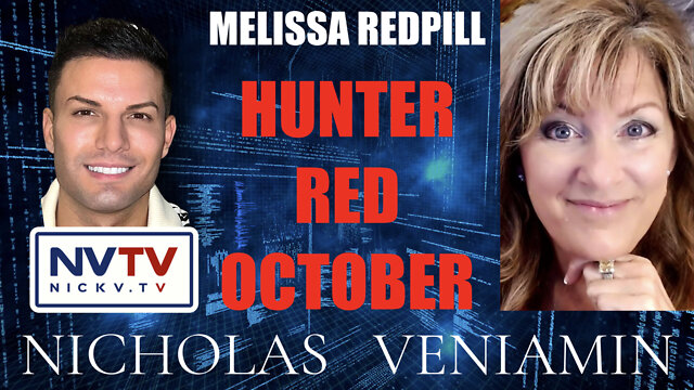 Melissa Redpill Discusses Hunter Red October with Nicholas Veniamin 4-10-2022