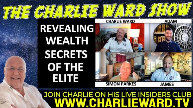 REVEALING WEALTH SECRETS OF THE ELITE WITH ADAM, JAMES, SIMON PARKES & CHARLIE WARD 23-10-2022