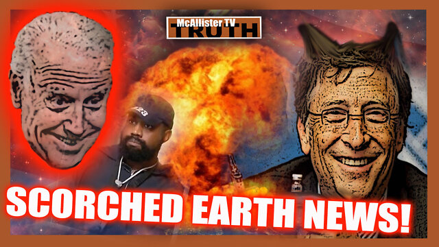 SCORCHED EARTH! ATLANTIS! PORTALS! CEMEX! KANYE'S MOM! EPSTEIN! MUSK! 8-10-2022