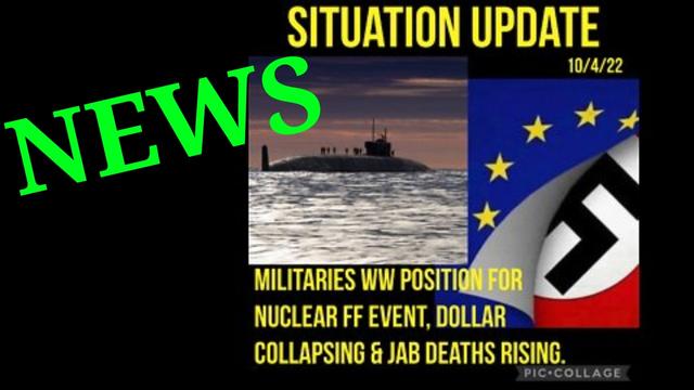 SITUATION UPDATE / NEWS 4-10-2022