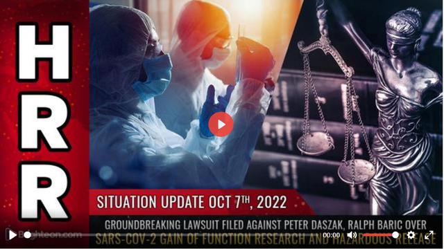 Situation Update, 10/7/22 - Groundbreaking lawsuit filed against Peter Daszak, Ralph Baric 7-10-2022