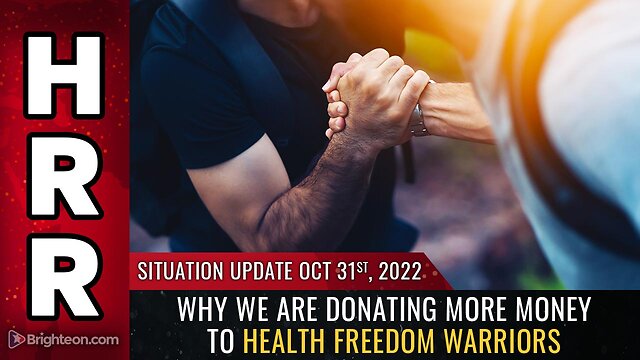 Situation Update, Oct 31, 2022 - Why we are donating MORE money to health freedom warriors 31-10-2022