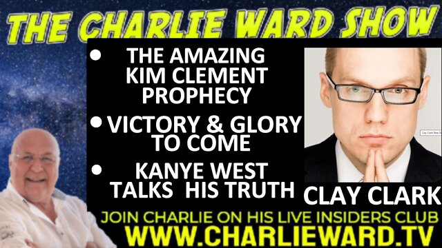 THE AMAZING KIM CLEMENT PROPHECY, VICTORY & GLORY TO COME WITH CLAY CLARK & CHARLIE WARD 16-10-2022