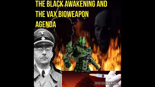 THE BLACK AWAKENING & JAB BIOWEAPON AGENDA 15-10-2022