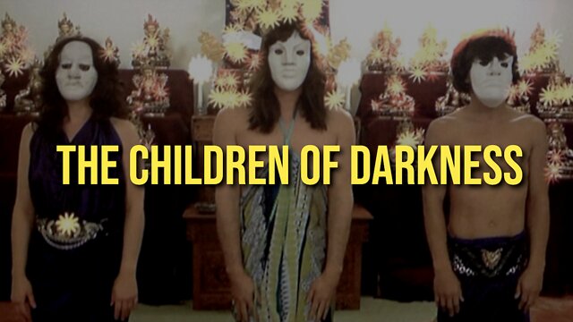 THE CHILDREN OF DARKNESS 3-10-2022