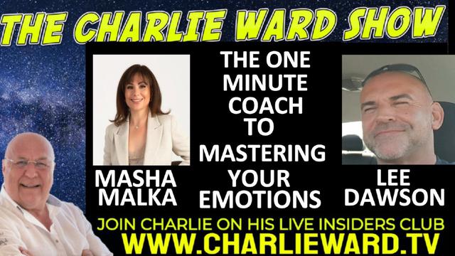 THE ONE MINUTE COACH TO MASTERING YOUR EMOTIONS WITH MASHA MALKA, LEE DAWSON & CHARLIE WARD 17-10-2022