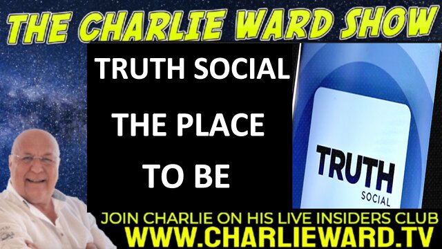 TRUTH SOCIAL THE PLACE TO BE WITH CHARLIE WARD 5-10-2022