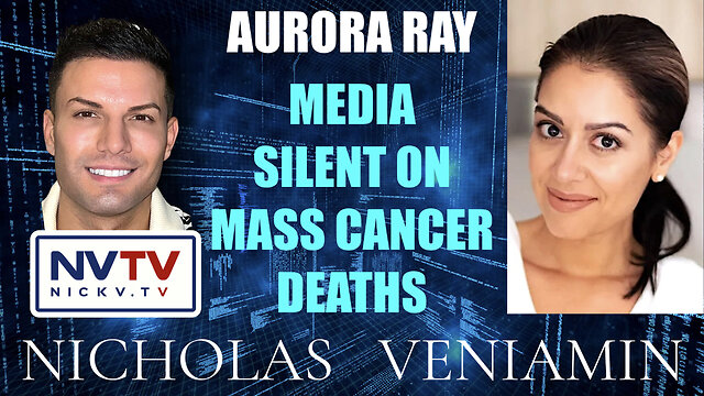 Aurora Ray Discusses Media Silent On Mass Cancer Deaths with Nicholas Veniamin 15-11-2022