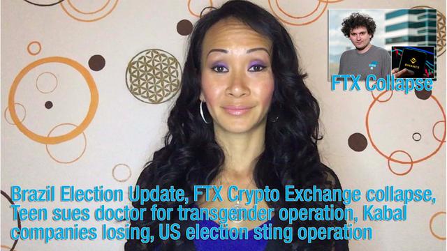 Brazil Election Update, FTX Crypto Exchange collapse, Kabal corps losing big, US election sting 14-11-2022