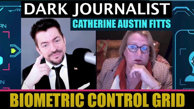 Catherine Austin Fitts with Dark Journalist: CBDC Biometric Control Grid (WEF, WHO, & TRANSHUMANISM) 30-11-2022