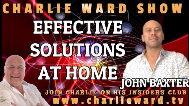 EFFECTIVE SOLUTIONS AT HOME WITH JOHN BAXTER & CHARLIE WARD 24-11-2022