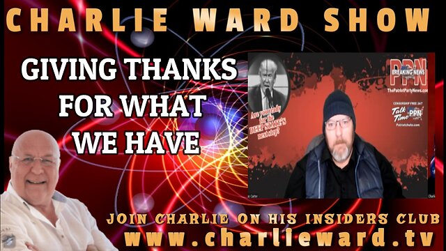 GIVING THANKS FOR WHAT WE HAVE WITH CHAS CARTER & CHARLIE WARD 24-11-2022