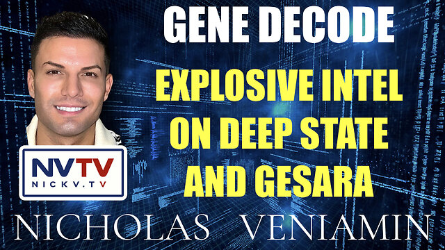 Gene Decode Explosive Intel On Deep State & Gesara with Nicholas Veniamin 28-11-2022