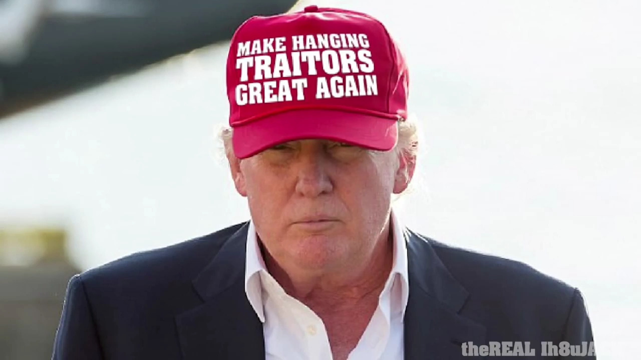 Make Hanging Traitors Great Again