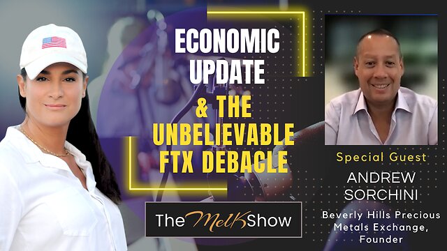 Mel K & Andrew Sorchini | Economic Update & The Unbelievable FTX Debacle 25-11-22