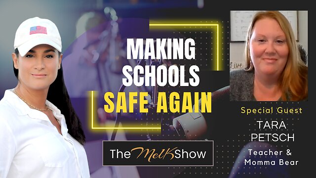 Mel K & Tara Petsch | Making Schools Safe Again 28-11-22