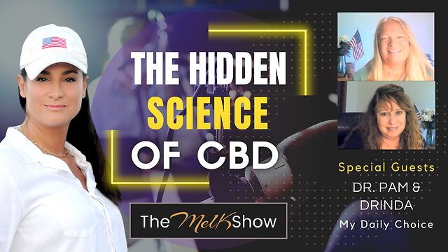 Mel K With Dr. Pam & Family On The hidden Science Of CBD 31-10-22