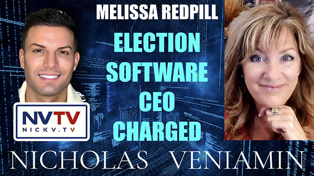 Melissa Redpill Discusses Election Software CEO Charged with Nicholas Veniamin 1-11-2022