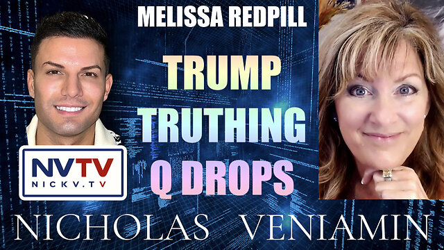 Melissa Redpill Discusses Trump Truthing Q Drops with Nicholas Veniamin 15-11-2022