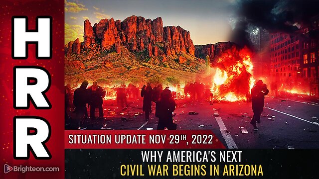 Situation Update, Nov 29, 2022 - Why America's next civil war begins in ARIZONA 29-11-2022