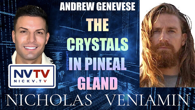 Andrew Genevese Discusses Crystals In Pineal Gland with Nicholas Veniamin 13-12-2022