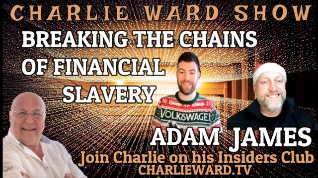 BREAKING THE CHAINS OF SLAVERY WITH ADAM, JAMES & CHARLIE WARD 23-12-2022