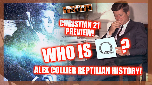 IS JFK Q?! CHRISTIAN 21 PRE-VID! BIGGER THAN YOU CAN IMAGINE! ALEX COLLIER! 22-12-2022