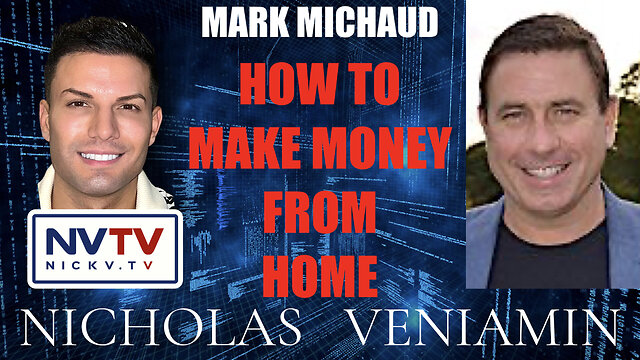 Mark Michaud Discusses How To Make Money From Home with Nicholas Veniamin 14-12-2022